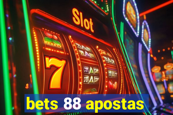 bets 88 apostas